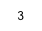 3   